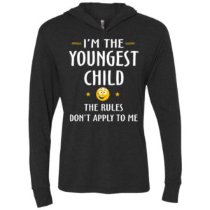 Youngest child shirt – funny gift for youngest child ls hooded t-shirt