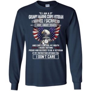 I am a grumpy marine corps veteran i served i sacrificed i have anger issue long sleeve