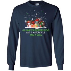 All i want for christmas is love and a motorcycle and a dog long sleeve