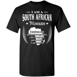 I am a south african woman t-shirt