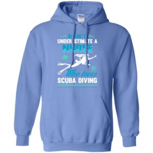 Don’t underestimate nurse who loves scuba diving hoodie