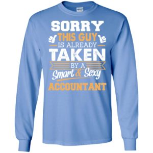 Accountant – gift for boyfriend husband or lover – sorry this guy is already taken by smart and sexy long sleeve