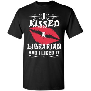 I kissed librarian and i like it – lovely couple gift ideas valentine’s day anniversary ideas t-shirt