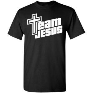 Team jesus – truth faith hope christ t-shirt