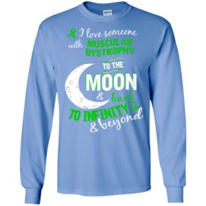 Muscular dystrophy awareness love moon back to infinity long sleeve