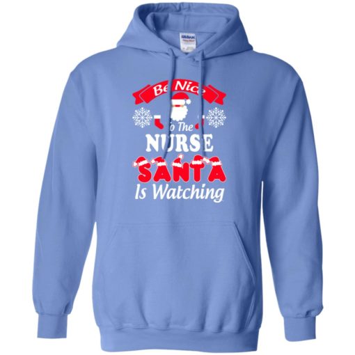 Be nice to nurse santa is watching christmas gift hoodie