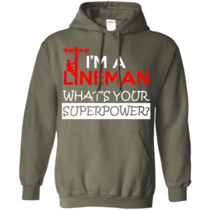 I’m a lineman what’s your superpower gift for dad father’s day hoodie