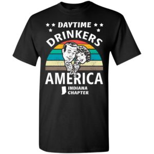 Daytime drinkers of america t-shirt indiana chapter alcohol beer wine t-shirt