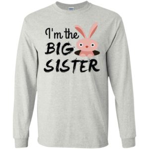 I’m the big sister long sleeve