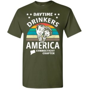 Daytime drinkers of america t-shirt connecticut chapter alcohol beer wine t-shirt