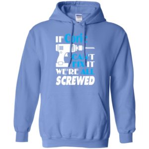 If coric can’t fix it we all screwed coric name gift ideas hoodie