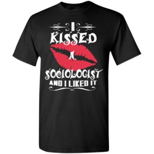 I kissed sociologist and i like it – lovely couple gift ideas valentine’s day anniversary ideas t-shirt