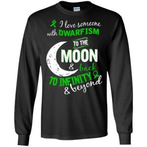 Dwarfism awareness love moon back to infinity long sleeve