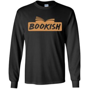 Bookish reading books lover long sleeve