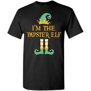 I’m the papster elf christmas matching gifts family pajamas elves t-shirt