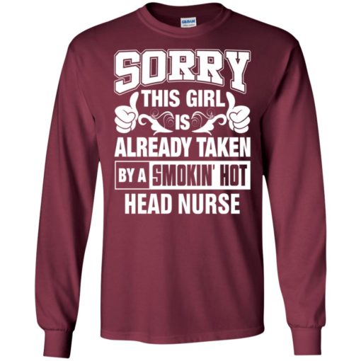 This girl is taken by a head nurse t-shirt and mug long sleeve