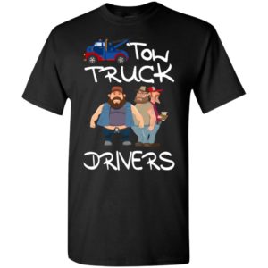 Tow truck drivers best gift for men dad trucks driver t-shirt