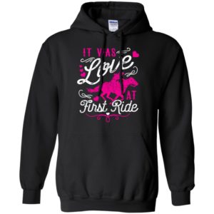 It was love at first ride cute horse mom christmas gift hoodie