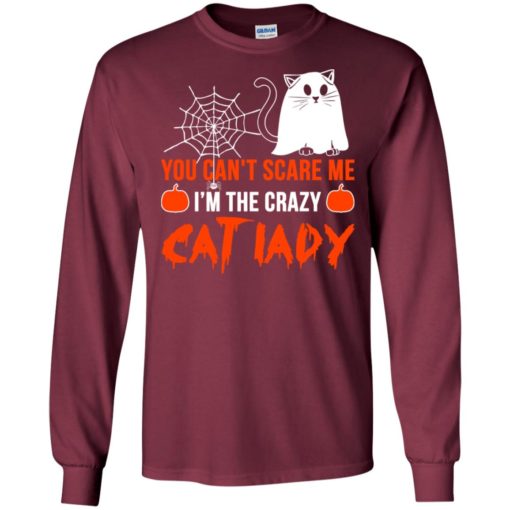 You can’t scare me i’m the crazy cat lady funny halloween long sleeve