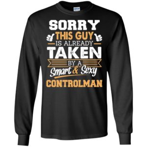 Controlman – gift for boyfriend husband or lover – sorry this guy is already taken by smart and sexy long sleeve