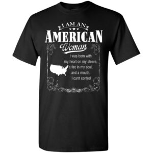 I am an american woman t-shirt