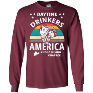 Daytime drinkers of america t-shirt rhode island chapter alcohol beer wine long sleeve
