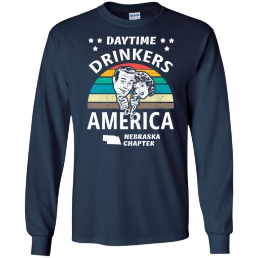 Daytime drinkers of america t-shirt nebraska chapter alcohol beer wine long sleeve