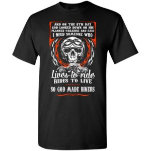 Biker 8th day lives to ride god made bikers vintage skull t-shirt