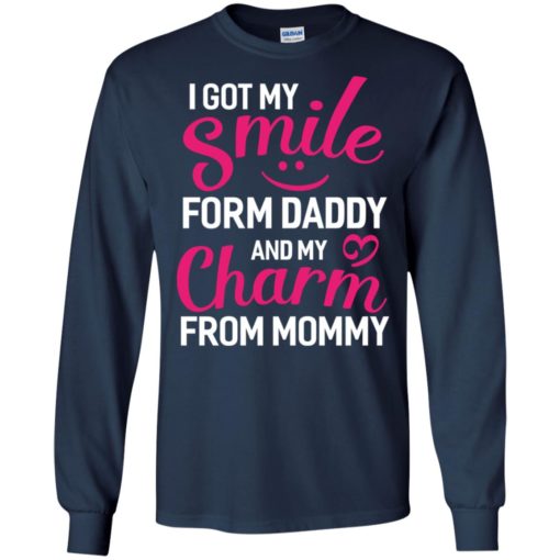 I got my smile form daddy and my clarm from mommy funny – sai chi?nh ta? form long sleeve