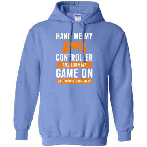 Hand me my game controller and turn my game on funny gaming christmas gift hoodie