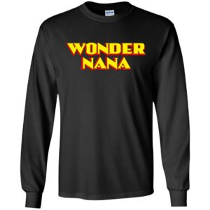 Wonder nana comical texture funny disney gift for mother’s day long sleeve