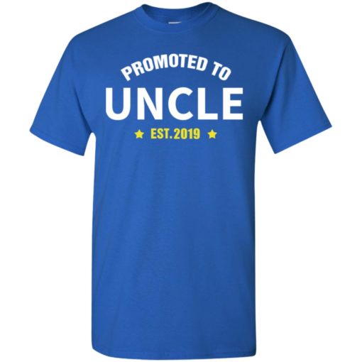Promoted to uncle est 2019 welcome newborn baby t-shirt
