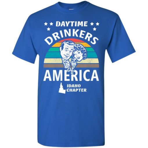 Daytime drinkers of america t-shirt idaho chapter alcohol beer wine t-shirt