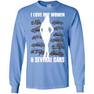 I love one woman and several cars funny husband car lover – sai chi?nh ta? women long sleeve