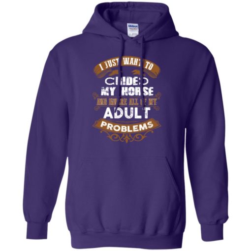 I just want to ride my horse to ignore all adult problems retro hoodie