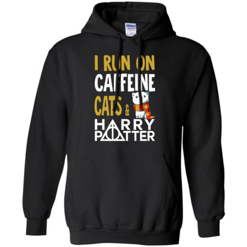 I run on caffeine cats harry potter hoodie