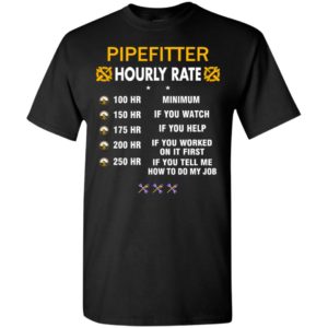 Pipefitter hourly rate funny gift for plumber christmas gift t-shirt