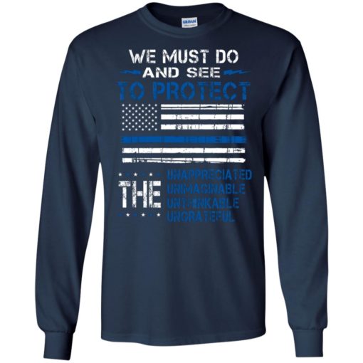 We must do and see to protect retro american flag proud nation long sleeve