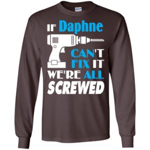 If daphne can’t fix it we all screwed daphne name gift ideas long sleeve