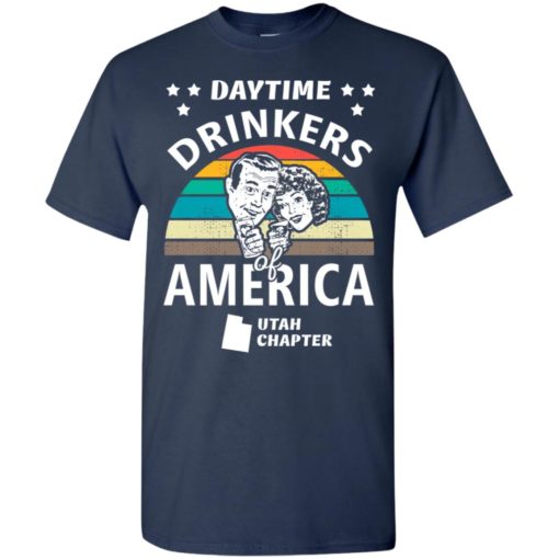 Daytime drinkers of america t-shirt utah chapter alcohol beer wine t-shirt