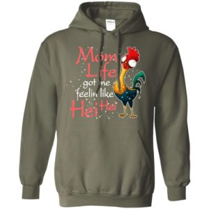 Mom life got me feelin like hei hei funny farmer chicken lover hoodie