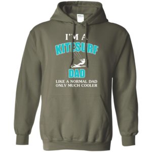 I’m a kitesurf dad like normal dad much cooler hoodie