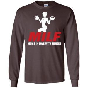 Milf moms in love with fitness funny gym lover – sai chi?nh ta? fitnees long sleeve