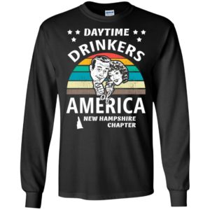 Daytime drinkers of america t-shirt new hampshire chapter alcohol beer wine long sleeve