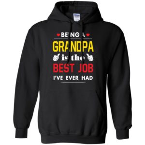 Being a grandpa is the best job gift for papa father christmas hoodie