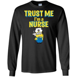 Trust me i’m a nurse cute cartoon movie nurse gift long sleeve