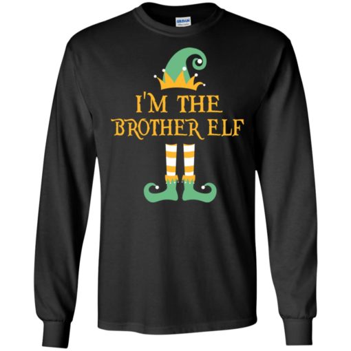 I’m the brother elf christmas matching gifts family pajamas elves long sleeve