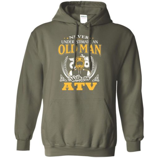 Never underestimate an old man with an atv motor dad hoodie