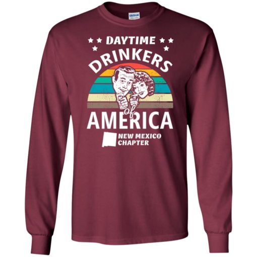Daytime drinkers of america t-shirt new mexico chapter alcohol beer wine long sleeve