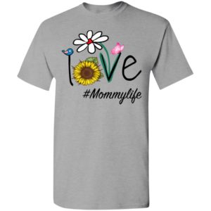 Love mommylife heart floral gift mommy life mothers day gift t-shirt